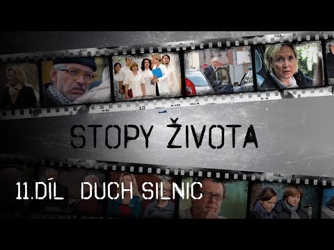 Stopy života | 11.díl - Duch silnic