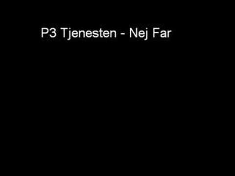 Nej Far - P3