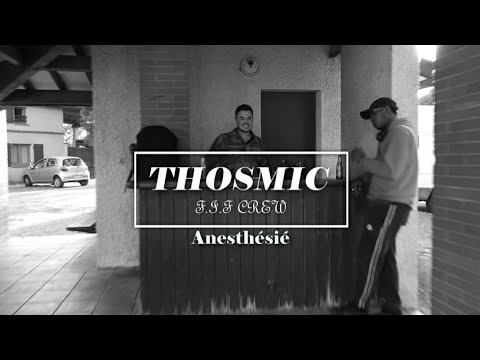 Thosmic - Anesthésié ( prod by bro connexion )