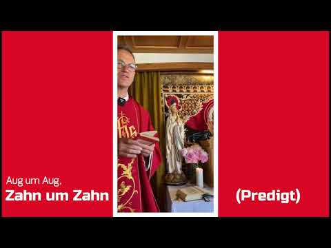 Pfarrer Fimm -  Aug um Aug, Zahn um Zahn (Predigt) #Liebe #AugUmAug