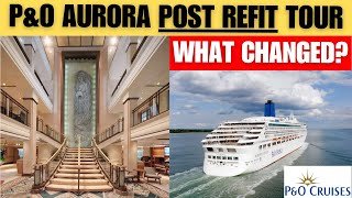 P&O Aurora Ship Tour 2025 | Full Walkthrough Post Refit!