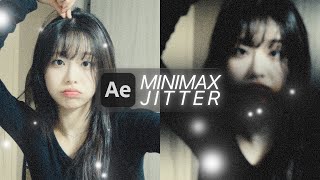 minimax jitter | after effects tutorial