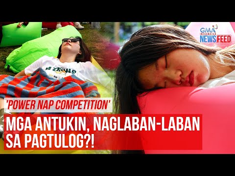 'Power Nap Competition'Mga antukin, naglaban-laban sa pagtulog?! GMA Integrated Newsfeed