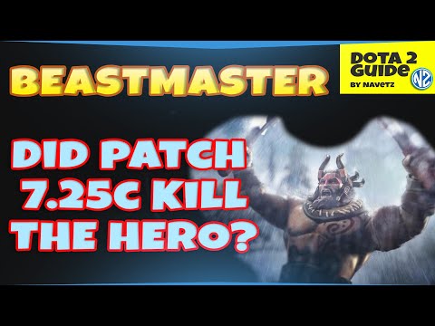 Did patch 7.25c Kill Beastmaster?
