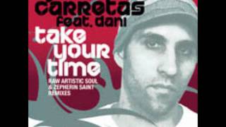 Jose Carretas feat Dani-Take Your Time(Raw Artistic Soul Main Mix)