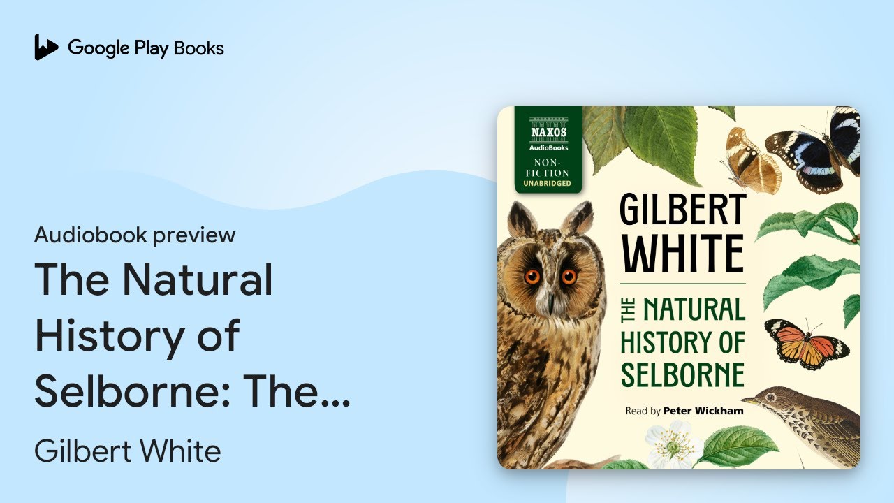The Natural History of Selborne: The Natural… by Gilbert White · Audiobook preview