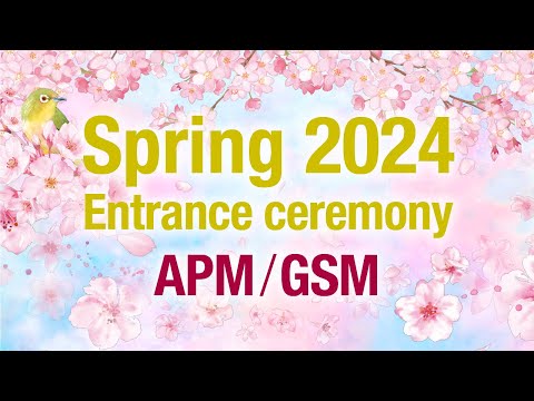 【APM/GSM】Ritsumeikan APU April 2024 Entrance Ceremony／【APM/GSM】 立命館アジア太平洋大学2024年4月入学式