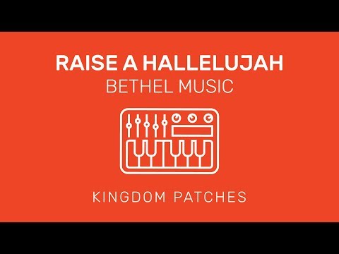 "Raise A Hallelujah" Bethel Music - Mianstage 3 Patch
