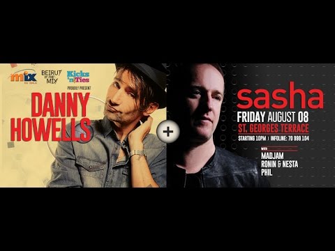 Mix FM presents Sasha + Danny Howells - August 8, 2014 - Lebanon