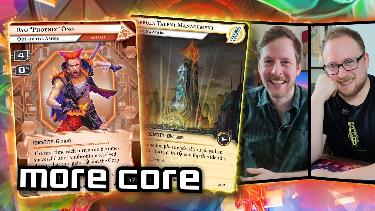 More Core - Netrunner // LIVE