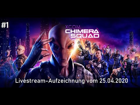 #1 - XCOM: Chimera Squad [Livestream-Aufzeichnung]: Aliens, Menschen & Hybriden!