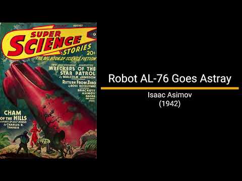 Robot AL-76 Goes Astray - Isaac Asimov (Short Story)