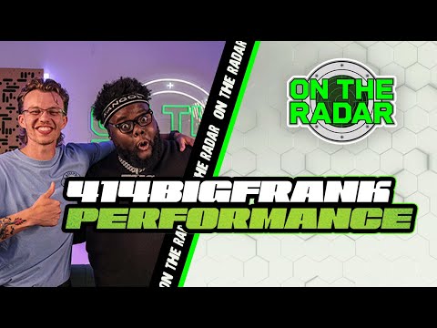 414BigFrank "There It Is" | On The Radar Performance