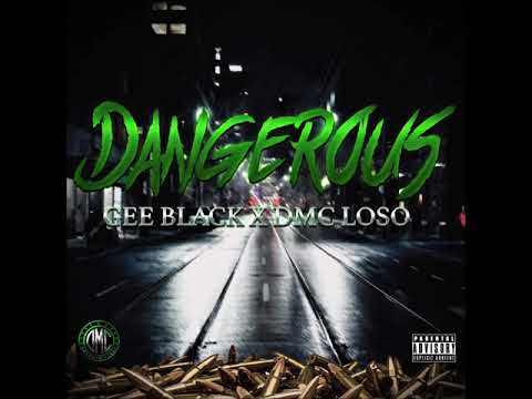 Gee Black x DMC Loso - Dangerous ( Official Audio )