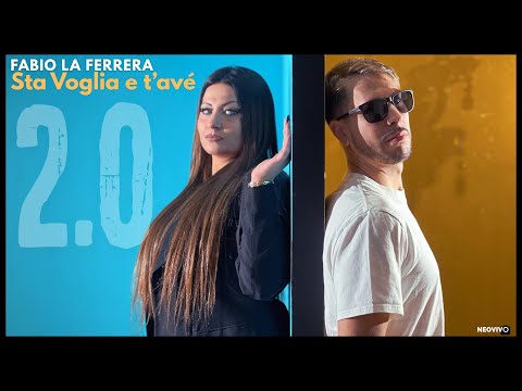 Fabio La Ferrera - Sta Voglia e t'avé 2.0 - Official Video 2025 - Gs Revolution - Maya Record 