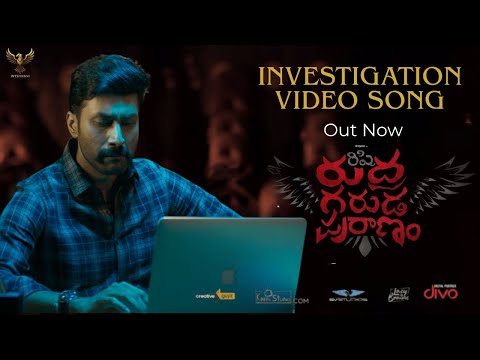 INVESTIGATION Telugu Video Song | Rudhra Garuda Purana | Rishi | Naveen Sajju | K S Nandeesh