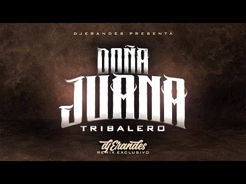 DOÑA JUANA TRIBALERO - DJ ERANDES 2026