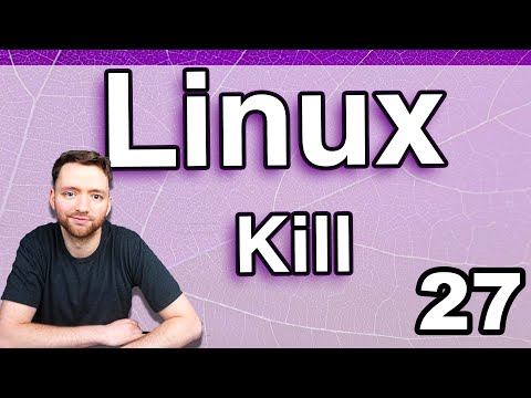 Killing Processes and Signals Linux Tutorial 27