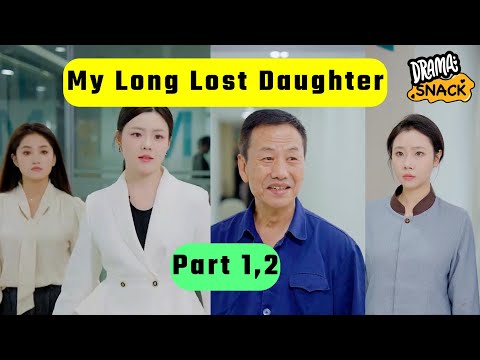 My Long Lost Daughter(part1,2)