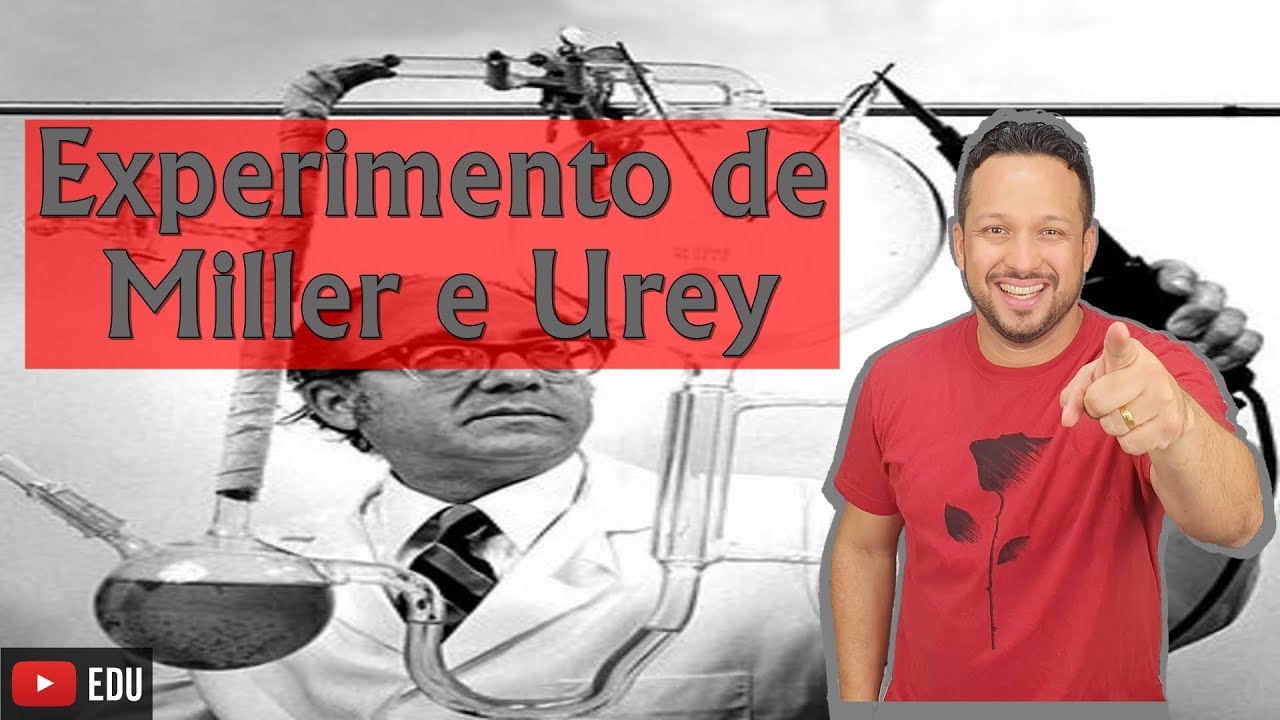 Experimento de Miller e Urey - Atmosfera Primitiva de Oparin e Haldane - Origem da Vida