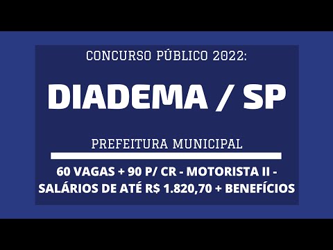 Aberto Concurso de Motorista II da Prefeitura de Diadema / SP - 2022: são 60 vagas + 90 p/ CR