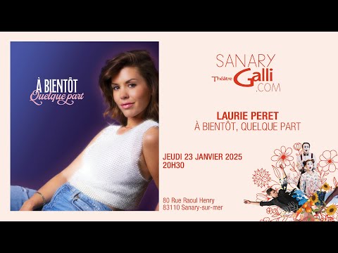 Laurie Peret - À bientôt, quelque part | Jeudi 23 Janvier 2025 | Théâtre Galli