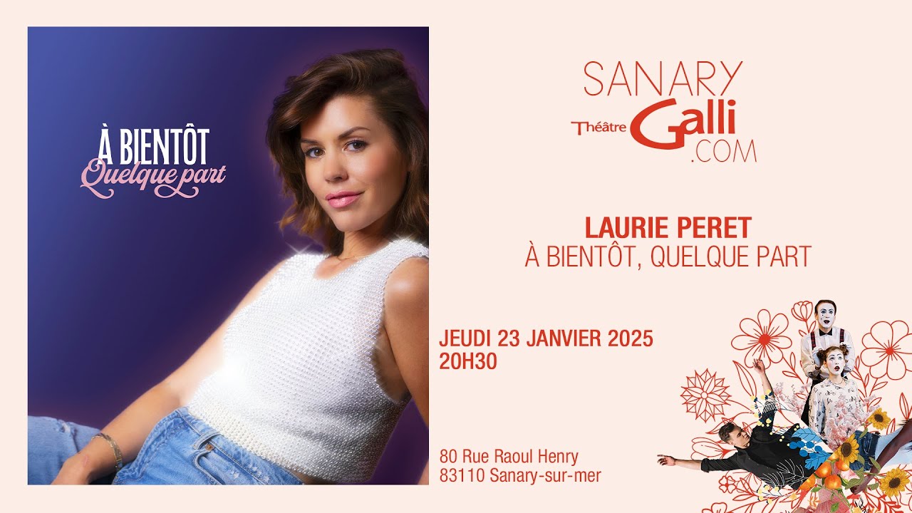 Miniature de la vidéo Laurie Peret - À bientôt, quelque part | Jeudi 23 Janvier 2025 | Théâtre Galli du film Laurie Peret - À bientôt quelque part