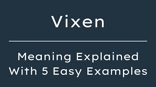 What Does Vixen Mean Vixen Meaning in English With 5 Example Sentences