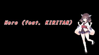 【作曲してみた】 Hero (feat. KIRITAN) [リテイクVer.]