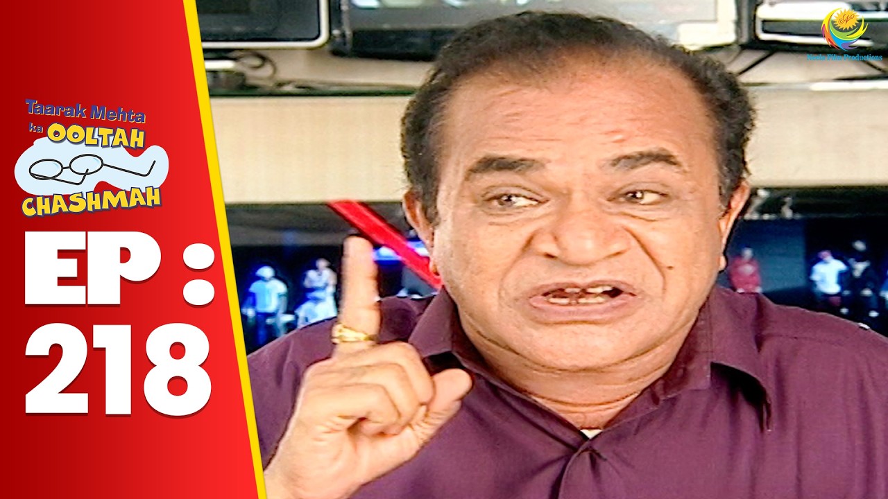 SE 01 EP 218 - Nattu Kaka Ne Daya Se Liya पगार बड़वाने का वादा ! | Taarak Mehta Ka Ooltah hashmah
