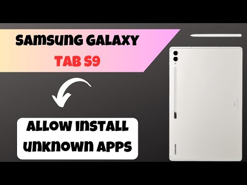 Allow install unknown apps Galaxy Tab S9 / Ultra / S9+ || How to download unknown apps
