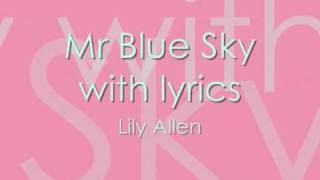 Mr Blue Sky with lyrics - Lily Allen