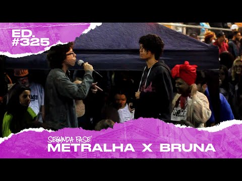 Metralha x Bruna (2ª Fase) | 325ª Batalha da Matrix - 15/10/2019