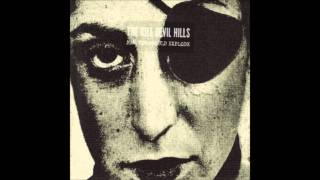 The Kill Devil Hills - I Don't Think This Shit Can Last Much Longer