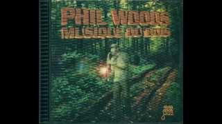 Phil Woods - Samba du Bois