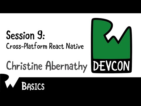 Cross Platform React Native by Christine Abernathy RWDevCon 2018 Live Tutorial Session
