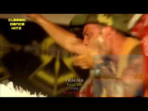 Fragma - Toca Me 1999