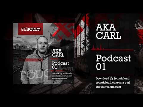 SUB CULT Podcast 01   Aka Carl