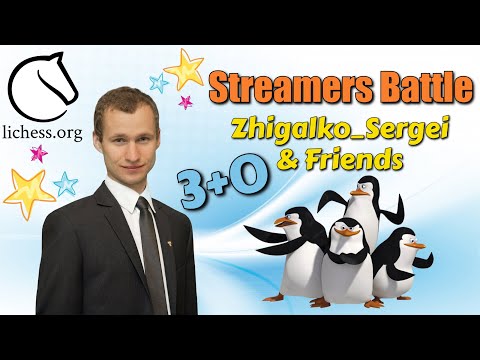 АНТИ-БЕРСЕРК-ШОУ!! Streamers Battle!! Жигалко Сергей и Друзья! В Вашу Честь! Шахматы. На lichess.org