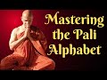 Master The Pali Alphabet In No Time | Pali101- Pali For Beginners | Level - 1 | Dhamma USA