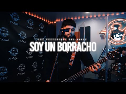 Los Preferidos del Valle “Soy Un Borracho” 2025