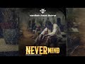Vanillah feat Roma-Never Mind(Official Music video)