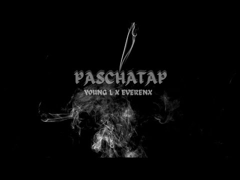 Young L X Everenx - Paschatap | Prod. by - princejbeatz