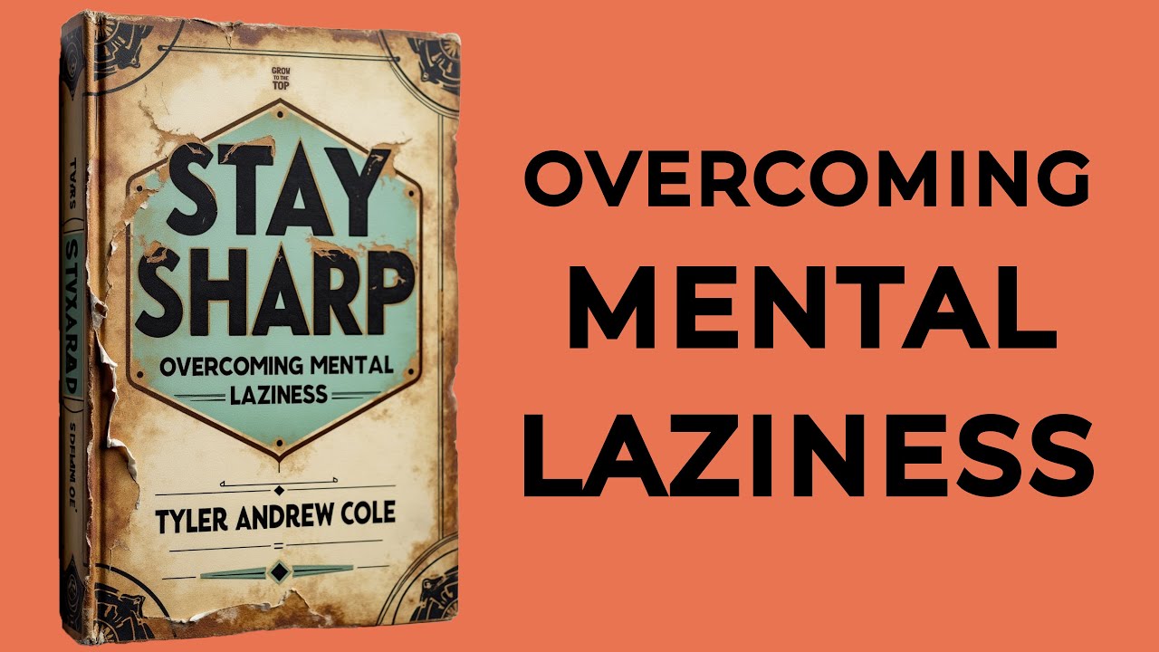 Stay Sharp: Overcoming Mental Laziness (Audiobook)