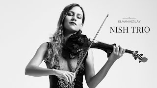 Elvan Kızılay & Nish Trio | Violin&Piano&Vocal | La Vie en Rose Cover