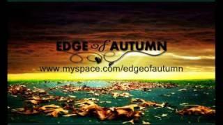 Edge of Autumn - Shallow as a Shotglass (And Just as Transparent)