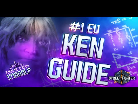 HOW TO PLAY KEN BEGINNER - ADVANCED FULL GUIDE!  120,000LP KEN MASTER! ( Street Fighter 6 )