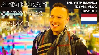 🇳🇱 NETHERLANDS TRAVEL GUIDE/VLOG | Amsterdam Christmas Market + Street Food Tour | EPISODE 1