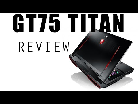 Msi GT75 Titan RTX 2080 + i9 8950HK at 4.7Ghz! Full Review!