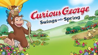 Curious George Swings Into Spring Animation Movies